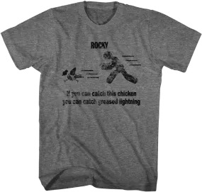 Catch This Chicken Rocky T-Shirt